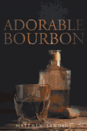 Adorable Bourbon