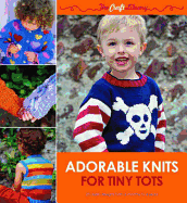 Adorable Knits for Tiny Tots: 25 Stylish Designs from 6 Months to 4 Years