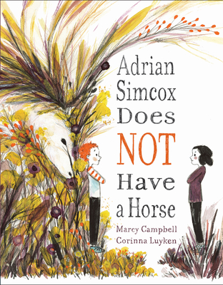 Adrian Simcox Does Not Have a Horse - Campbell, Marcy