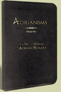 Adrianisms, Volume Two: the Wit & Wisdom of Adrian Rogers - Adrian Rogers