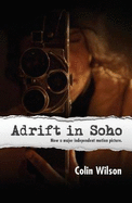 Adrift in Soho