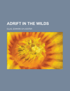 Adrift in the Wilds