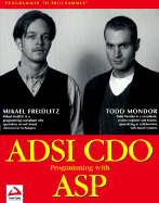 ADSI CDO Programming with ASP - Friedlitz, Mikael, and Mondor, Todd, and Freidlitz, Mikael