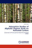 Adsorption Studies of Aliphatic Organic Acids on Activated Carbon