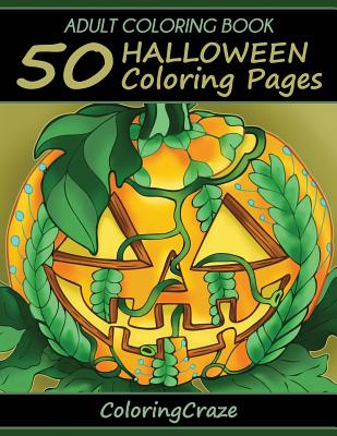 Adult Coloring Book: 50 Halloween Coloring Pages - Adult Coloring Books Illustrators Allian