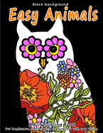 Adult Coloring Book Easy Animals: Stress Relieving Animal Designs for Beginners, Seniors and People with low vision. Beautiful Animal shapes filled with Mandala, Flower and Paisley Patterns