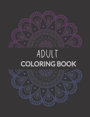 Adult Coloring Book: Holiday inspired coloring pages for relief of stress and relaxation! - Directed Arrow Inc