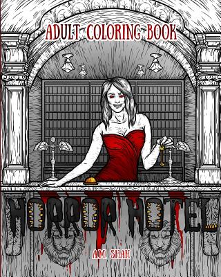 Adult Coloring Book: Horror Hotel - Shah, A M