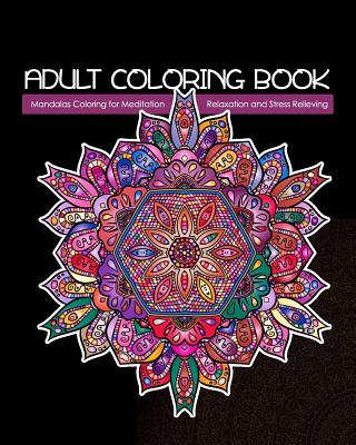 Adult Coloring Book: Mandalas Coloring for Meditation, Relaxation and Stress Relieving 50 mandalas to color - Creative Journals, Zone365