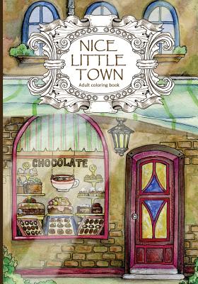 Adult Coloring Book: Nice Little Town - Bogema (Stolova), Tatiana