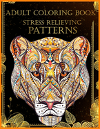 Adult Coloring Book: Stress-relief Coloring Book For Adults (Adult Relaxation Coloring Book)
