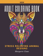 Adult Coloring Book: Stress Relieving Animal Designs for Adults Relaxation - 50 Amazing Animals to Color