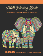 Adult Coloring Book: Stress Relieving Animal Designs