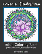 Adult Coloring Books: 30 Hand drawn intricate designs