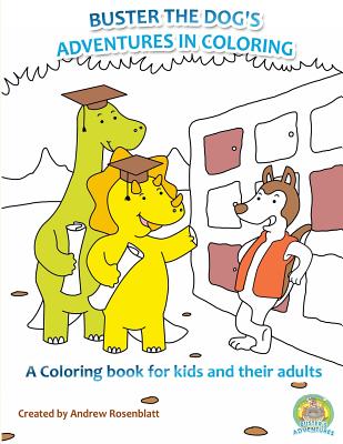 Adult Coloring Books: Buster's Adventures in Coloring - Rosenblatt, Andrew