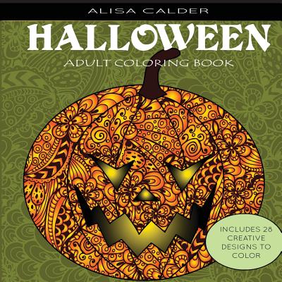 Adult Coloring Books: Halloween Designs - Calder, Alisa