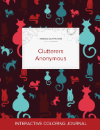 Adult Coloring Journal: Clutterers Anonymous (Mandala Illustrations, Cats)