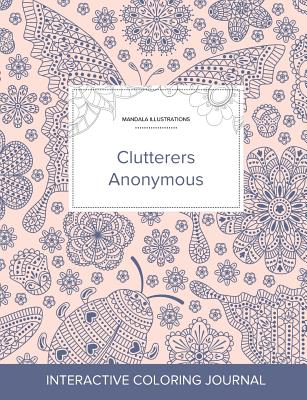 Adult Coloring Journal: Clutterers Anonymous (Mandala Illustrations, Ladybug) - Wegner, Courtney