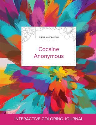 Adult Coloring Journal: Cocaine Anonymous (Turtle Illustrations, Color Burst) - Wegner, Courtney