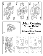 Adult Coloring Stress Relief with Calming Card Games: Hearts