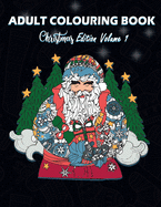 Adult Colouring Book - Christmas Edition Volume 1