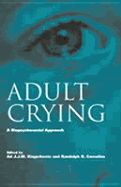 Adult Crying: A Biopsychosocial Approach