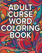 Adult Curse Word Coloring Book - Vol. 2