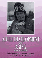 Adult Development and Aging - Hayslip, Bert, Jr., PH.D.