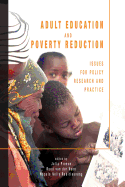 Adult Education and Poverty Reduction: Issues for Policy, Research and Practice