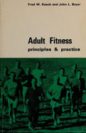 Adult Fitness: Principles and Practice