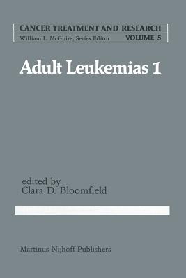 Adult in Leukemias 1 - Bloomfield, Clara D (Editor)