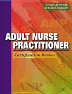 Adult Nurse Practitioner Certification Review - Zerwekh, Joann, and Claborn, Jo Carol, MS, RN