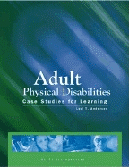 Adult Physical Disabilities: Case Studies for Learning