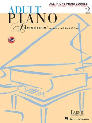 Adult Piano Adventures All-In-One Piano Course Book 2 Book/Online Audio - Faber, Nancy (Composer), and Faber, Randall (Composer)