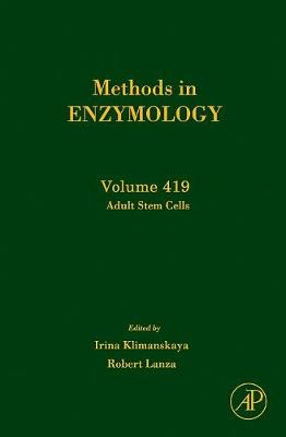 Adult Stem Cells: Volume 419 - Klimanskaya, Irina, and Lanza, Robert