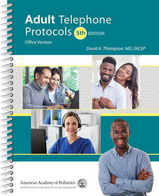 Adult Telephone Protocols: Office Version - Thompson, David A.