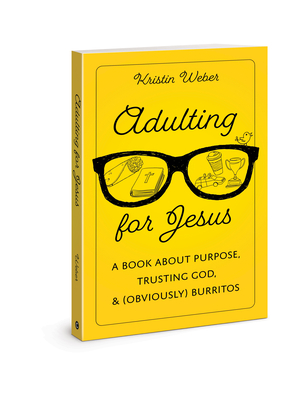 Adulting for Jesus - Weber, Kristin