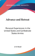 Advance and Retreat: Personal Experiences in the United States and Confederate States Armies