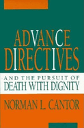 Advance Directives and the Pursuit of Death with Dignity