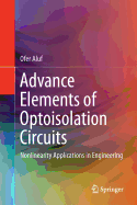 Advance Elements of Optoisolation Circuits: Nonlinearity Applications in Engineering