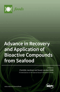 Advance in Recovery and Application of Bioactive Compounds from Seafood