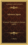 Advance Japan: A Nation Thoroughly in Earnest (1895)