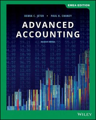 Advanced Accounting, EMEA Edition - Jeter, Debra C., and Chaney, Paul K.