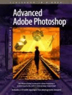 Advanced Adobe Photoshop for Windows - Adobe Systems Inc, and Adobe Press