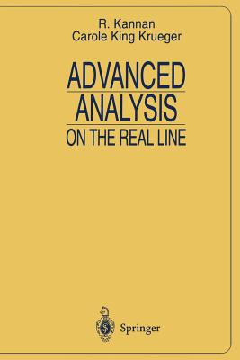 Advanced Analysis: On the Real Line - Kannan, R, and Krueger, Carole K