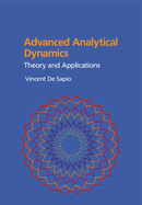 Advanced Analytical Dynamics: Theory and Applications