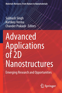 Advanced Applications of 2D Nanostructures: Emerging Research and Opportunities