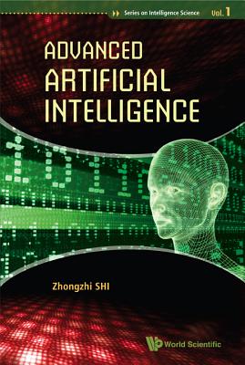 Advanced Artificial Intelligence - Shi, Zhongzhi