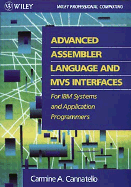 Advanced Assembler Language and MVS Interfaces: For IBM Systems and Application Programmers