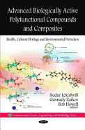 Advanced Biologically Active Polyfunctional Compounds and Composites: Health, Cultural Heritage and Environmental Protection